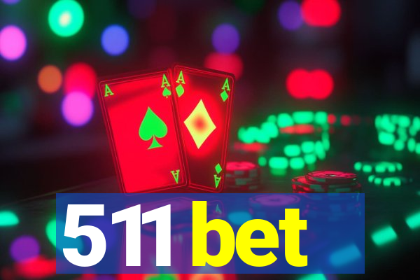 511 bet